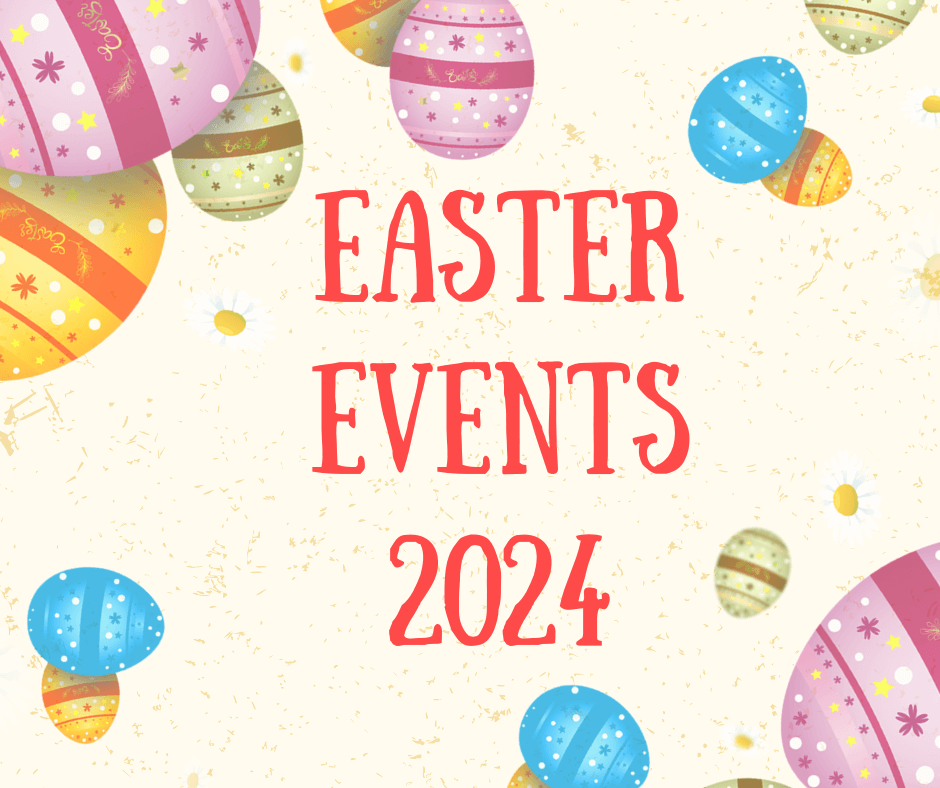 Easter Events 2024
